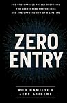 Zero Entry: The u...