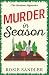 Murder in Season: A completely gripping and unputdownable British cozy mystery!