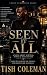 SEEN IT ALL A Novel About S...