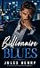 Billionaire Blues: He came ...