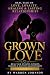 GROWN LOVE Real Talk on Lov...