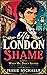 His London Shame