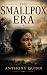 The Smallpox Era: Rise, Fea...