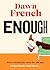 Enough
