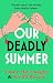 Our Deadly Summer