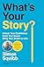 What's Your Story?: Unlock ...