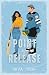 Point of Release: A friends...