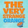 The Very Strange Orange by P.J Kennan