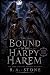 Bound to the Harpy Harem: A...
