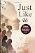 Just Like Us: Volume 1: Twe...