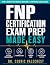 FNP Certification Exam Prep...
