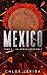 Mexico: Un amour impossible