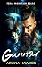 Gunnar: A Grizzly Shifter Alpha Romance (Feral Mountain Bears)