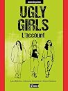 Ugly Girls. L'acc...