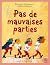 Pas de mauvaises parties