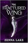 The Fractured Wing
