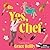 Yes, Chef: A Romance Novel