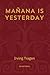 MAÑANA IS YESTERDAY (Voices...