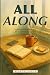 All Along: A Field Guide fo...