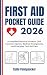 First Aid Pocket Guide 2026 by Cylde Pennypacker