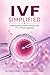 IVF Simplified: Understandi...
