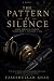 The Pattern of Silence: A S...