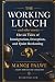 The Working Lunch and other...