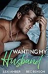 Wanting My Husband