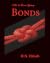Bonds: A Bob and Marcus Mys...