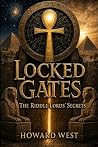 Locked Gates by Howard West