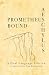 Aeschylus Prometheus Bound:...