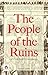 The People of The Ruins : A...