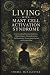 Living With Mast Cell Activ...
