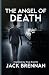 The Angel of Death by Jack Brennan