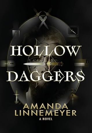 Hollow Daggers by Amanda Linnemeyer