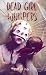 Dead Girl Whispers: Tales o...