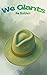 ‎We Giants: A Story of Brot...