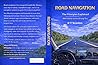 Road Navigation: The Principles Explained