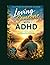 Loving Someone with ADHD: A...