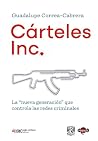 Cárteles Inc.: La...