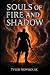 Souls of Fire and Shadow (T...