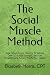 The Social Muscle Method: H...