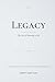 Legacy: The Art of Honoring...