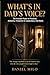 WHAT'S IN DAD'S VOICE?: The...