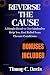 Reverse The Cause by Timmy C. Davis
