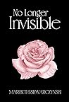 No Longer Invisible (The Rose Collection Book 3) Book cover for No Longer Invisible (The Rose Collection Book 3)