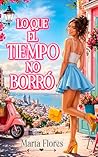 Lo que el tiempo ...