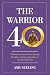 The Warrior 40 by Amy Seeling