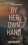 By Her Own Hand by Jack  Deveny