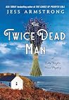 The Twice Dead Man: A Ruby Vaughn Mini Mystery (Ruby Vaughn Mysteries) The Twice Dead Man: A Ruby Vaughn Mini Mystery (Ruby Vaughn Mysteries)